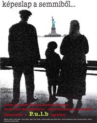 Képeslap a semmiből – A P.U.L.B. együttes lírai koncertje