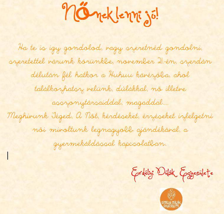 „Nőnek lenni jó!” – Az Erdélyi Dúlák Egyesületének rendezvénye