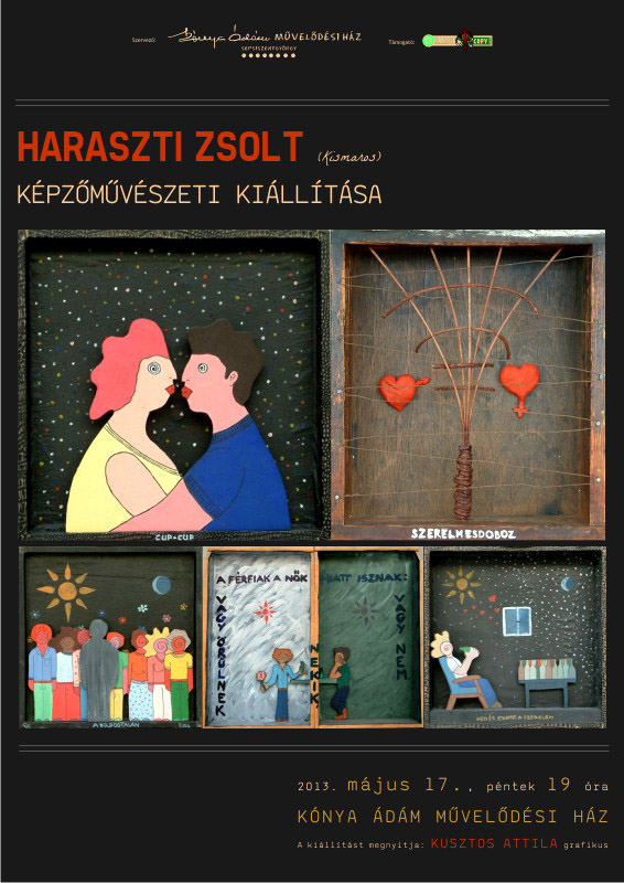 Haraszti Zsolt kiállítása a Kónya Ádám Művelődési Házban