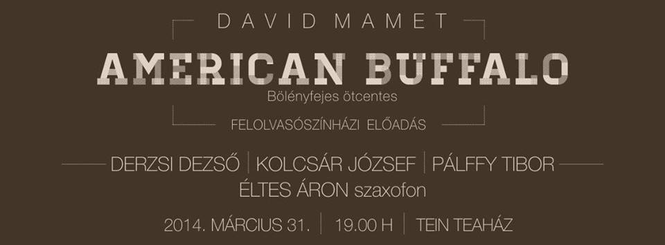 Tein Teátrum III. – American Buffalo