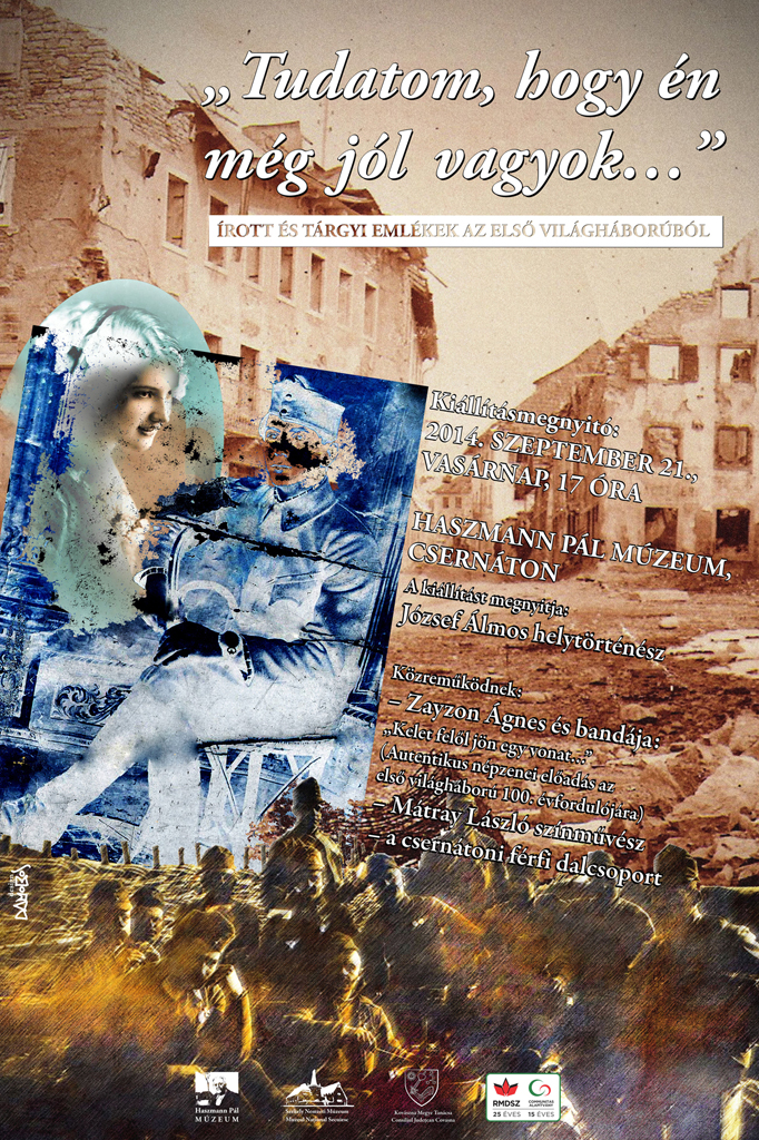 „Tudatom, hogy én még jól vagyok…” Írott és tárgyi emlékek az első világháborúból