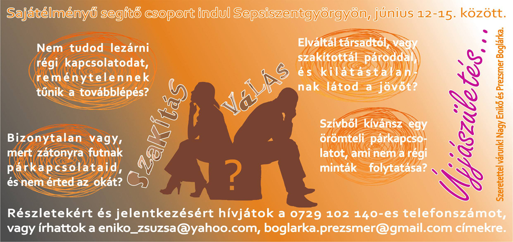 Válás – Szakítás – Újjászületés. Sajátélményű segítő csoport indul Sepsiszentgyörgyön