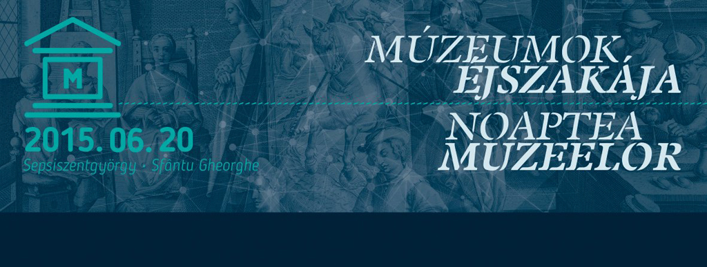 Múzeumok éjszakája Sepsiszentgyörgyön