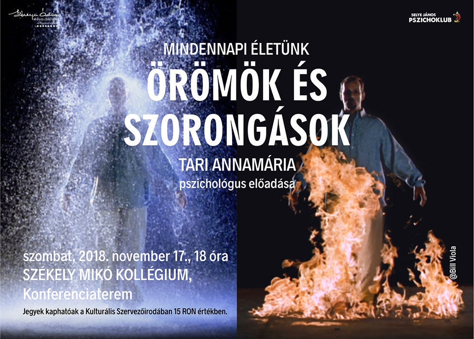 Mindennapi életünk - Örömök és szorongás Tari Annamária előadása Sepsiszentgyörgyön