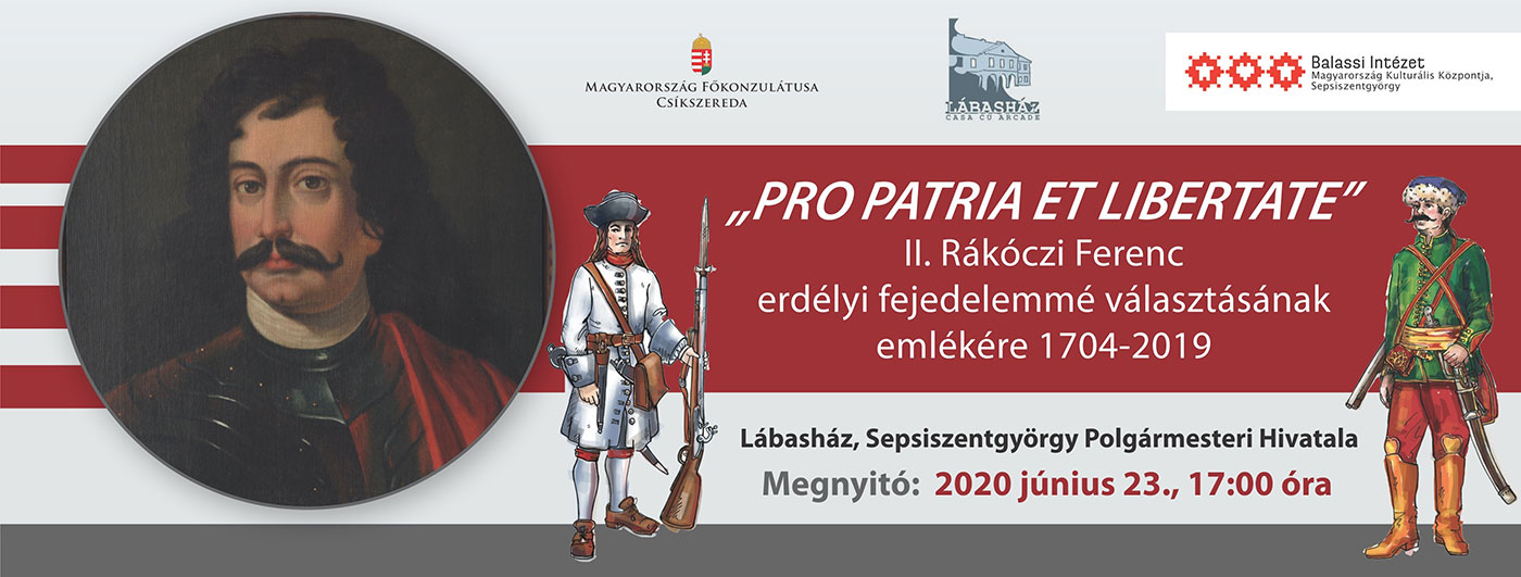 „Pro patria et libertate” – II. Rákóczi Ferenc erdélyi fejedelemmé választásának emlékére 1704-2019
