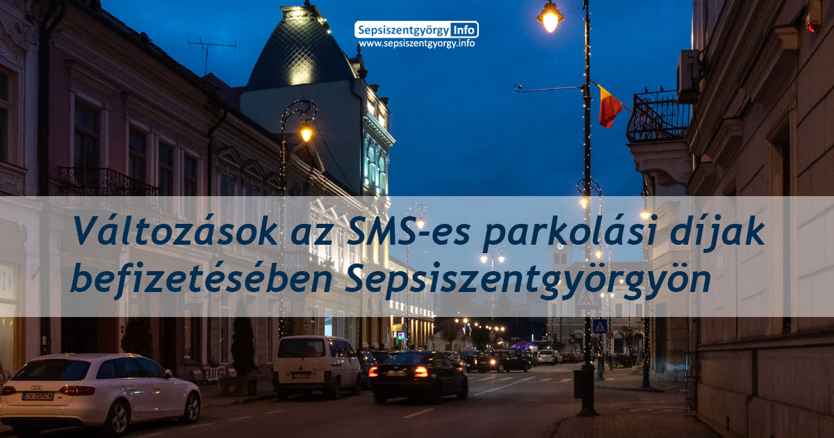 Változások az SMS-es parkolási díjak befizetésében Sepsiszentgyörgyön