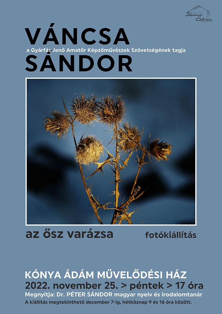 Az ősz varázsa – Váncsa Sándor egyéni fotókiállítása