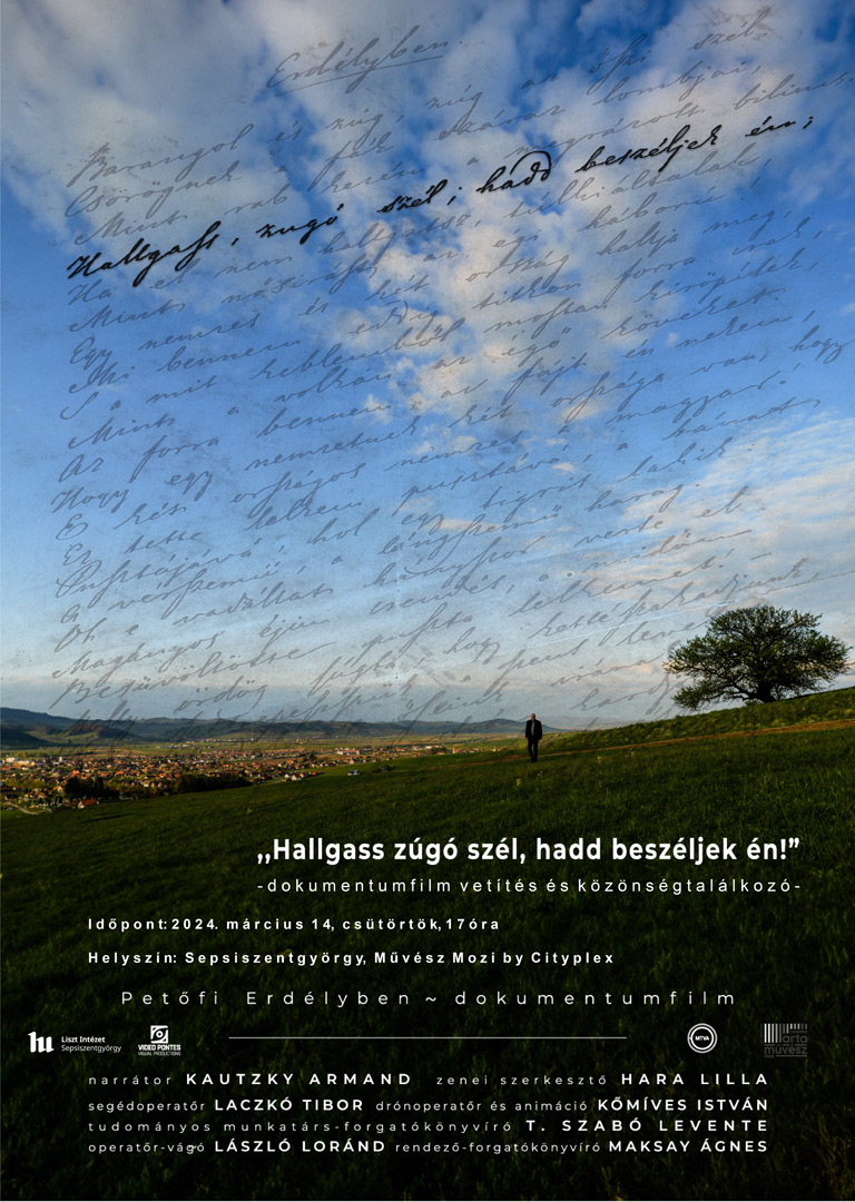 „Hallgass zúgó szél, hadd beszéljek én!” Petőfi Erdélyben – dokumentumfilmvetítés és közönségtalálkozó