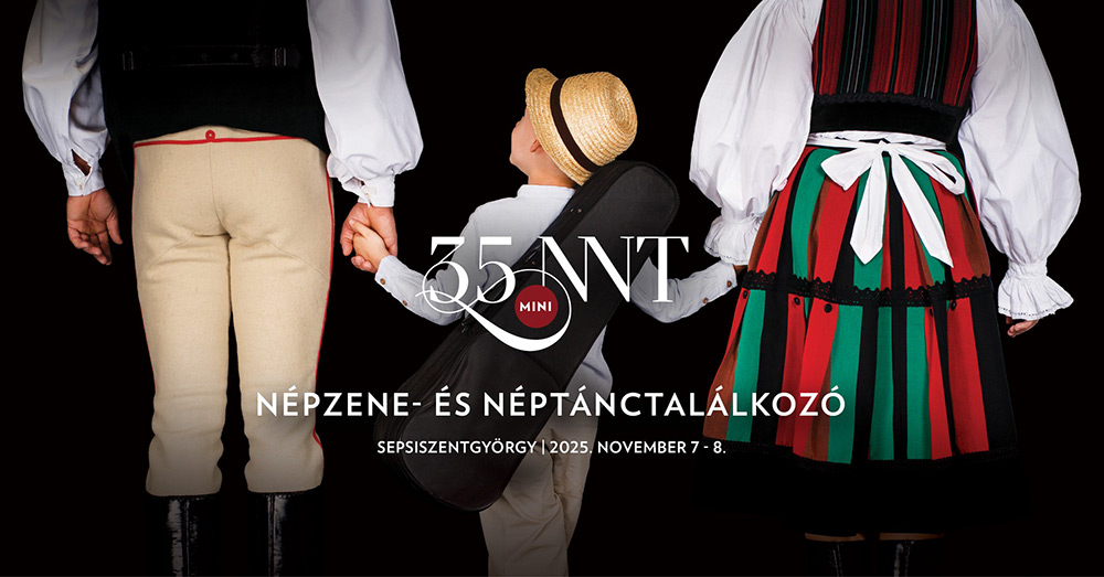 35. Népzene- és Néptánctalálkozó 35. Népzene- és Néptánctalálkozó Sepsiszentgyörgyön