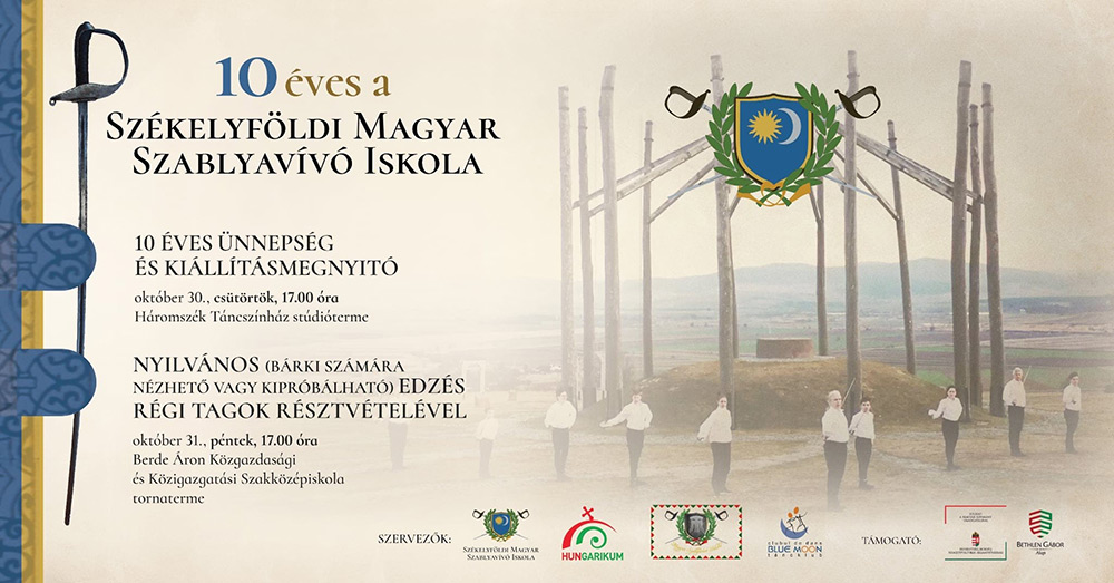 10 éves a Székelyföldi Magyar Szablyavívó Iskola 10 éves a Székelyföldi Magyar Szablyavívó Iskola - plakát