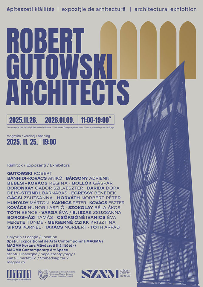 Robert Gutowski Architects: Építészeti kiállítás | Plakát Robert Gutowski Architects: Építészeti kiállítás a MAGMA kiállítótérben Plakát