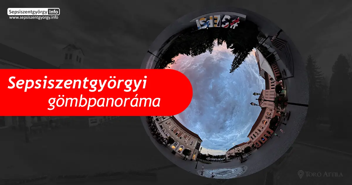 Gömbpanoráma: Sepsiszentgyörgy főtere és a Múzeumok Éjszakája