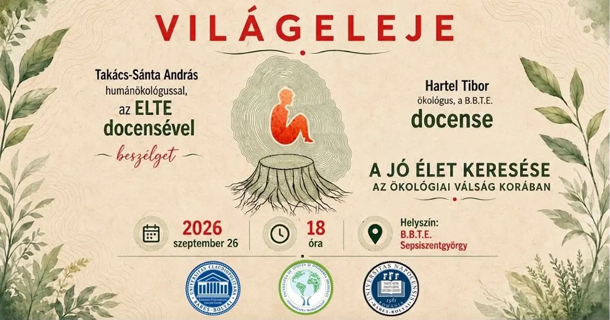 Világeleje: Hogyan élhetünk „jó életet” az ökológiai válság korában? – Előadás és beszélgetés Sepsiszentgyörgyön