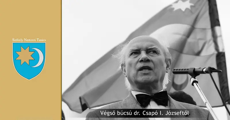 Végső búcsú dr. Csapó I. Józseftől | Székely Nemezti Tanács