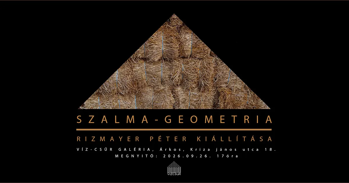 A földi anyag és az égi geometria találkozása – Rizmayer Péter új kiállítása Árkoson a Víz-Csűr Galériában